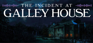 The Incident at Galley House The Incident at Galley House